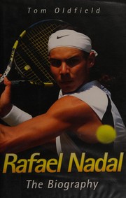Rafael Nadal by Tom Oldfield