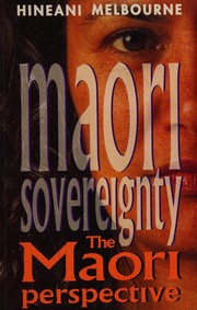 Maori sovereignty by Hineani Melbourne