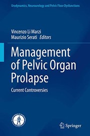 Management of Pelvic Organ Prolapse by Vincenzo Li Marzi, Maurizio Serati