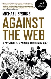 Cover of: Against the Web by Michael Brooks