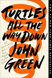 Cover of: Turtles All the Way Down by John Green