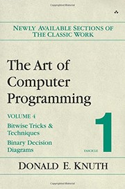 Cover of: The Art of Computer Programming, Volume 4, Fascicle 1: Bitwise Tricks & Techniques; Binary Decision Diagrams