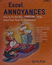 Cover of: Excel annoyances: how to fix the most annoying things about your favorite spreadsheet