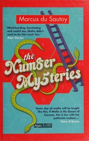 Cover of: The Number Mysteries: A mathmatical odyssey through everyday life