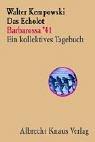Cover of: Das Echolot: Barbarossa '41 ; ein kollektives Tagebuch
