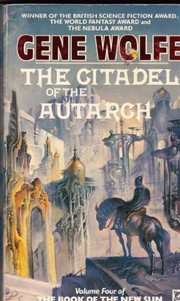 Cover of: The citadel of the autarch by Gene Wolfe