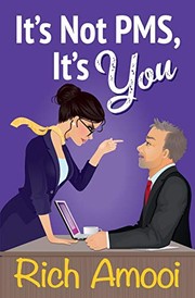 Cover of: It's Not PMS, It's You