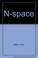 Cover of: N-space.