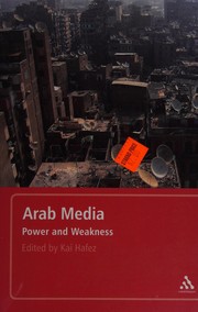 Cover of: Arab media: power and weakness
