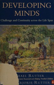Cover of: Developing minds: challenge and continuity across the life span