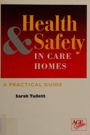 Health and Safety in Care Homes by Sarah Tullett