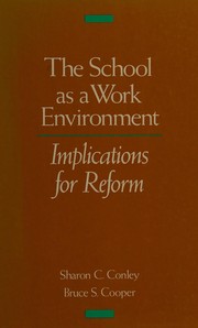 The School As a Work Environment by Sharon Conley