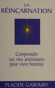 Cover of: La réincarnation by Placide Gaboury