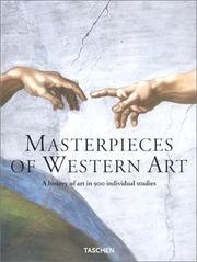 Cover of: Masterpieces Of Western Art: A History Of Art In 900 Individual Studies From The Gothic To The Present Day (From Gothic to Neoclassicism: Part 1)