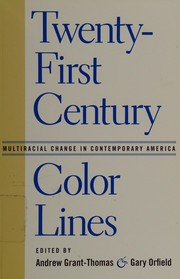 Cover of: Twenty-first century color lines: multiracial change in contemporary America