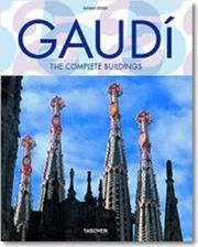 Cover of: Gaudi: 1852-1926 Antoni Gaudi i Cornet - A Life Devoted to Architecture (Architecture & Design)