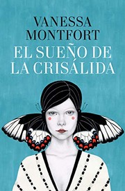 Cover of: El sueño de la crisálida / The Dream of the Chrysalis