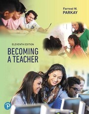 Becoming a teacher by Forrest W. Parkay