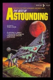 Cover of: The Best of Astounding by edited by Tony Lewis ; [Clifford D. Simak ... et al.].