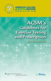Cover of: ACSM's Guidelines for Exercise Testing and Prescription
