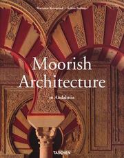 Cover of: Moorish Architecture in Andalusia (Architecture & Design Series) by Marianne Barrucand, Achim Bednorz