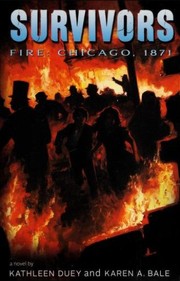 Cover of: Fire, Chicago, 1871: Survivors / Survival! (4)