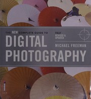 Cover of: The new complete guide to digital photography