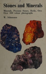 Cover of: Stones and minerals: minerals, precious stones, rocks, ores