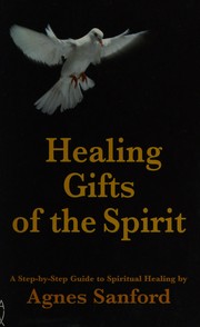 Cover of: Healing gifts of the spirit