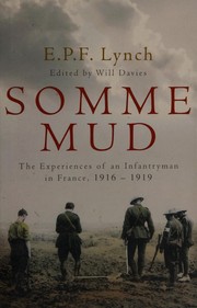 Cover of: Somme mud: the experiences of an infantryman man in France, 1916-1919