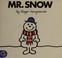 Cover of: Mr. Snow.
