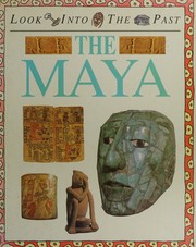 Cover of: The Maya (Look into the Past)
