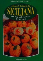 Cover of: Grammatica siciliana: un saggio completo del dialetto e delle parlate siciliane : in appendice approfondimenti letterari