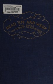 Cover of: Read 'em and weep: the songs you forgot to remember