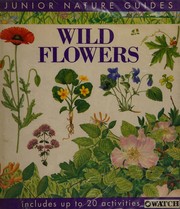 Cover of: Wildflowers of Great Britain and Europe (Junior Nature Guides)