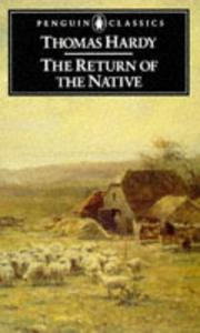 Cover of: The Return of the Native (Penguin Classics) by Thomas Hardy, George Woodcock