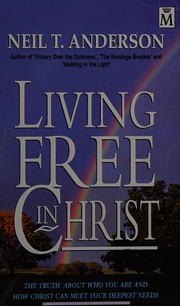 Cover of: Living free in Christ