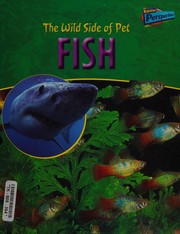 Cover of: Raintree Perspectives: the Wild Side of Pets: Fish Hardback (Raintree Perspectives)
