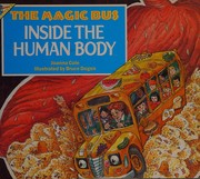 The Magic School Bus Inside the Human Body by Joanna Cole, Bruce Degen