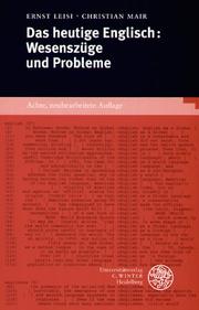Cover of: Das heutige Englisch. Wesenszüge und Probleme.