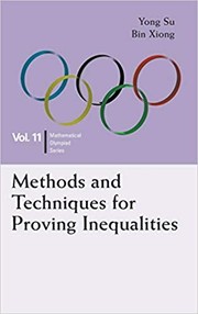Methods and Techniques For Proving Inequalities by Yong Su, Bin Xiong
