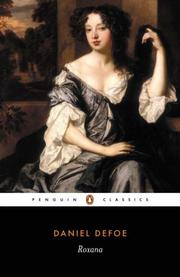 Roxana : the fortunate mistress : or, A history of the life and vast variety of fortunes of Mademoiselle de Beleau ...