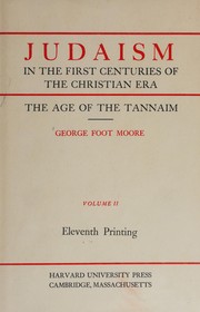 Cover of: Judaism in the first centuries of the Christian era: the age of the Tannaim