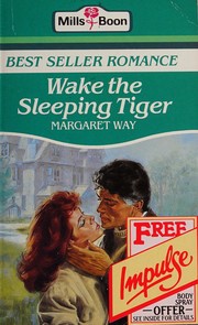 Wake the Sleeping Tiger by Margaret Way