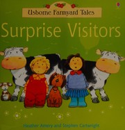 Cover of: Surprise visitors by Heather Amery