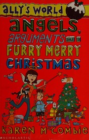Cover of: Angels, Arguments and a Furry, Merry Christmas (Ally's World)