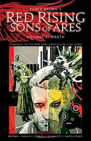 Cover of: Pierce Brown’s Red Rising : Sons of Ares Vol. 2: Wrath