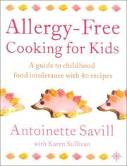 Allergy-Free Cooking for Kids by Antionette Savill