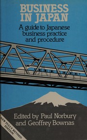 Cover of: Business in Japan: a guide to Japanese business practice and procedure