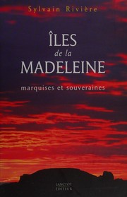 Cover of: Îles de la Madeleine: marquises et souveraines